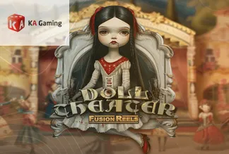 Doll Theater Fusion Reels